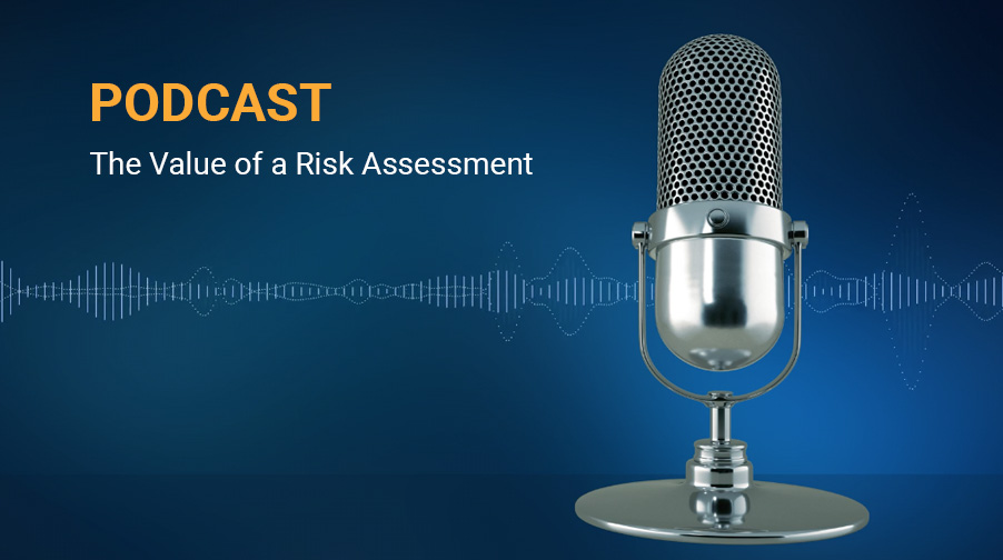 The Value of a Risk Assessment