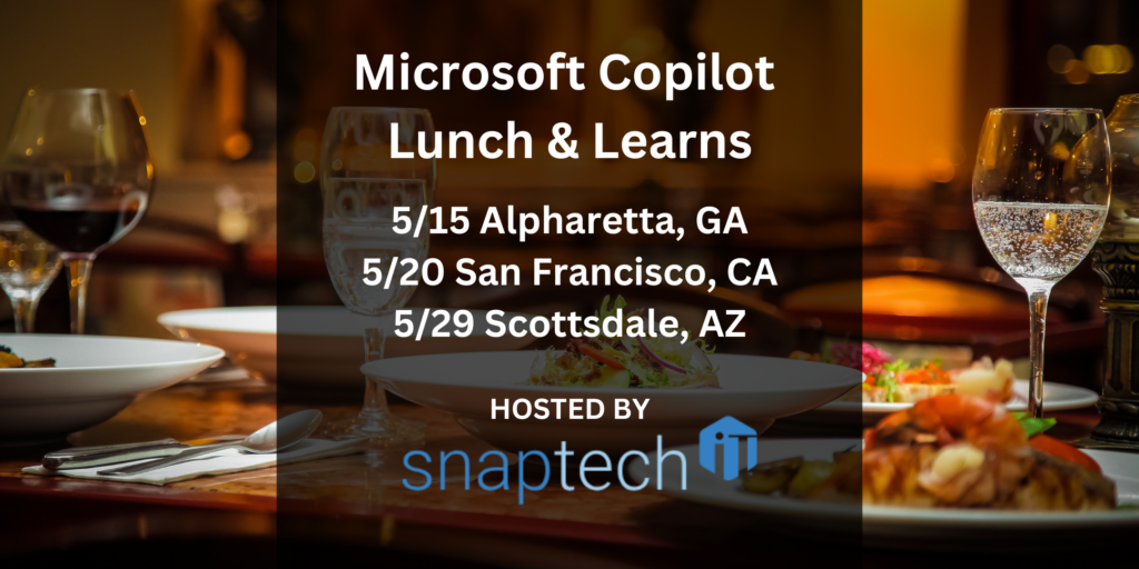 Snap Tech IT May Lunch Event Dates